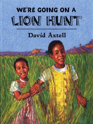 cover image of We're Going on a Lion Hunt